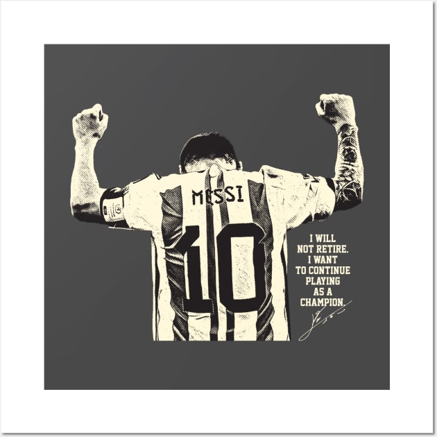 I will not retire messi cream Wall Art by Punk Fashion